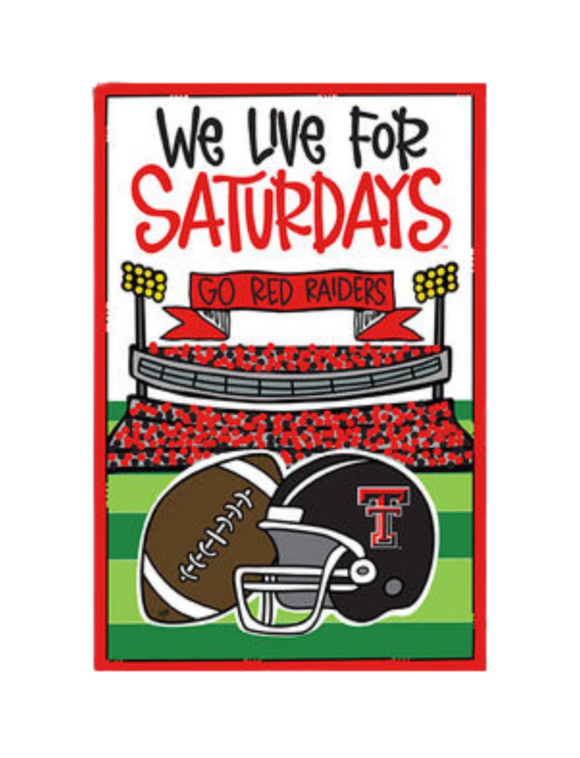 We Live For Saturdays Football Garden Flag