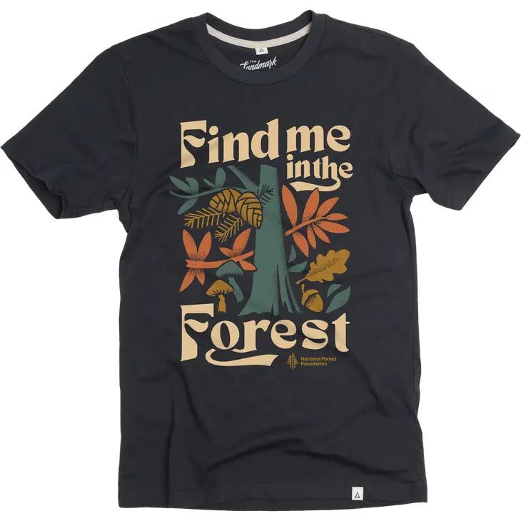 Find Me In The Forest Tee