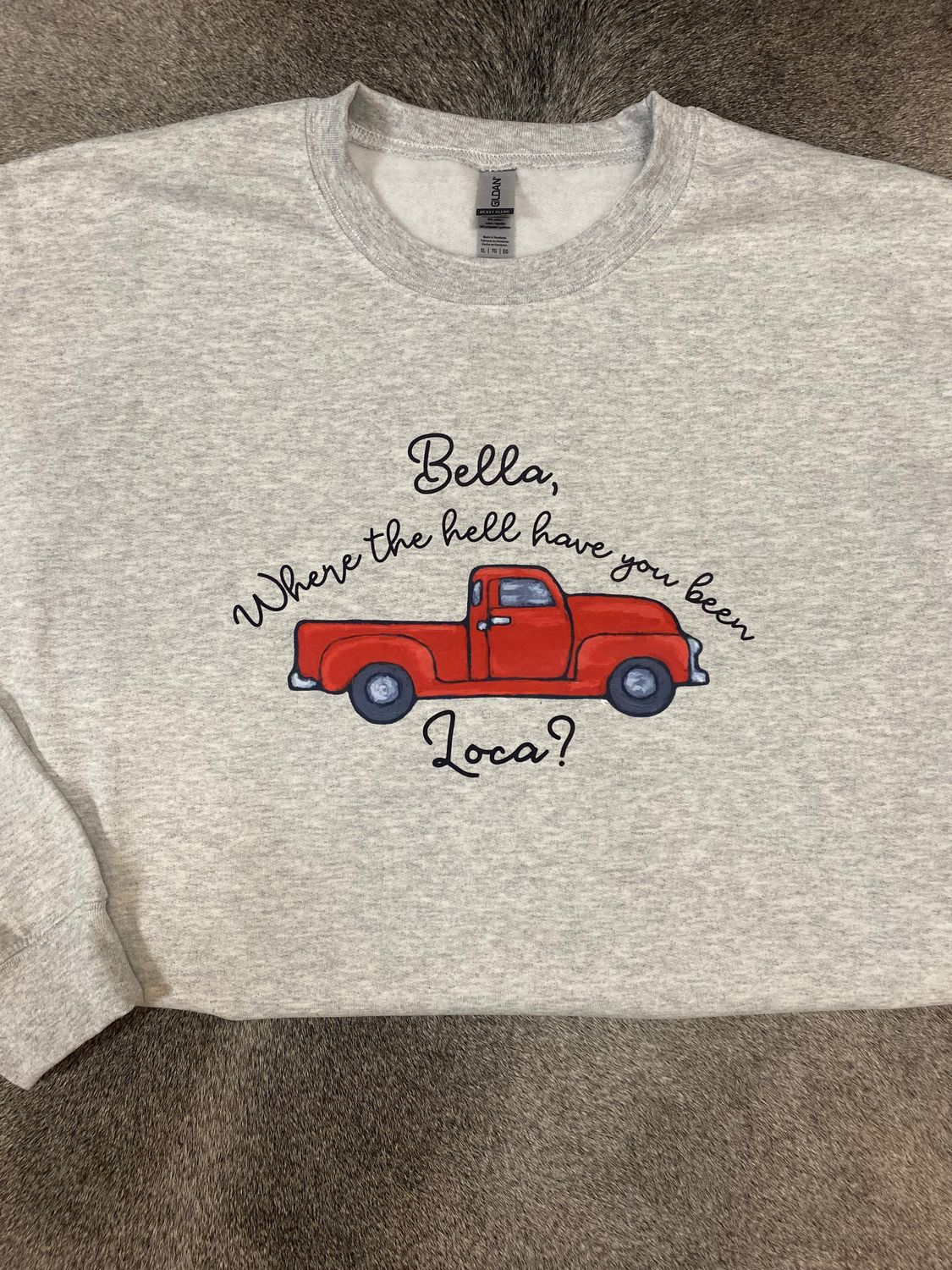 Bella, Where The Hell You Been Loca Truck Design