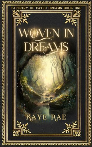 Woven In Dreams (Tapestry of Fated Dreams Book 1)