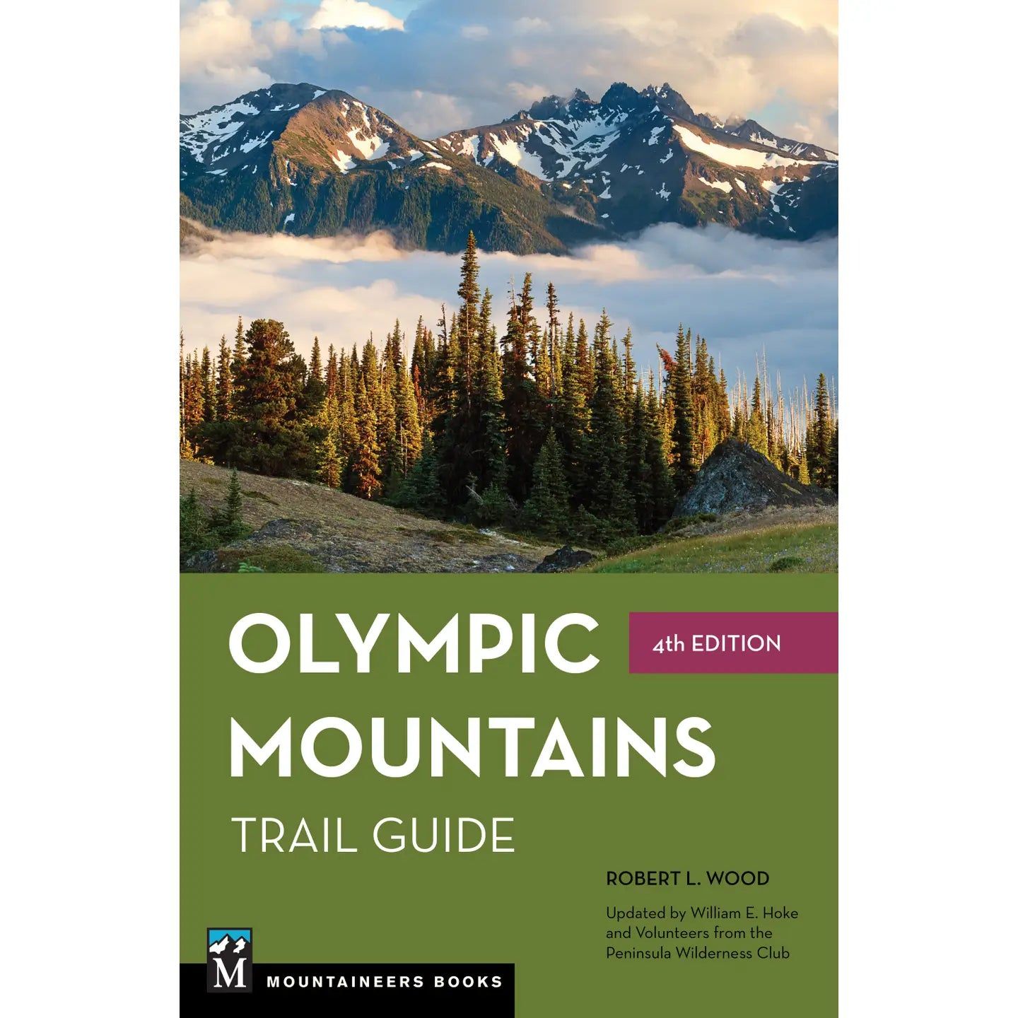 Olympic Mountains Trail Guide, 4th Edition
