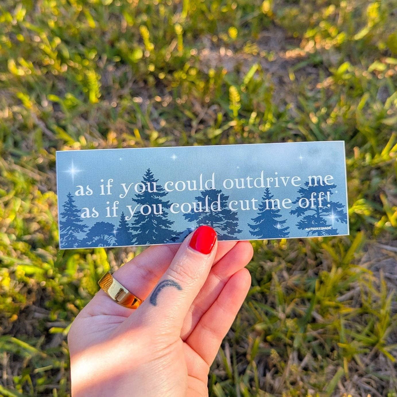 As if you could outdrive me bumper sticker