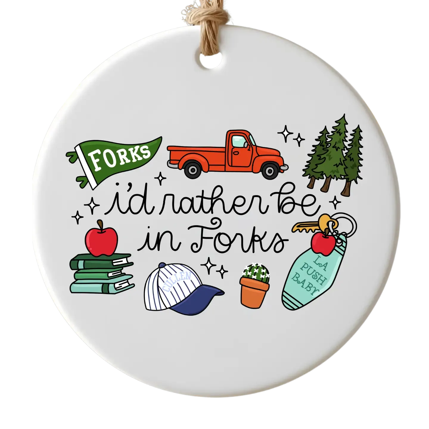 I'd Rather Be in Forks Ceramic Ornament | Twilight Inspired