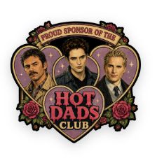 Proud Sponsor Hot Dads Club Sticker