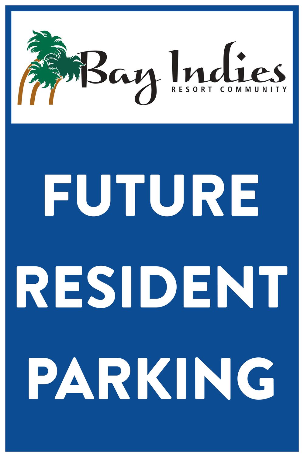 Bay Indies - Parking Sign