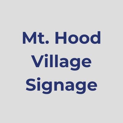 Mt. Hood Village Signage