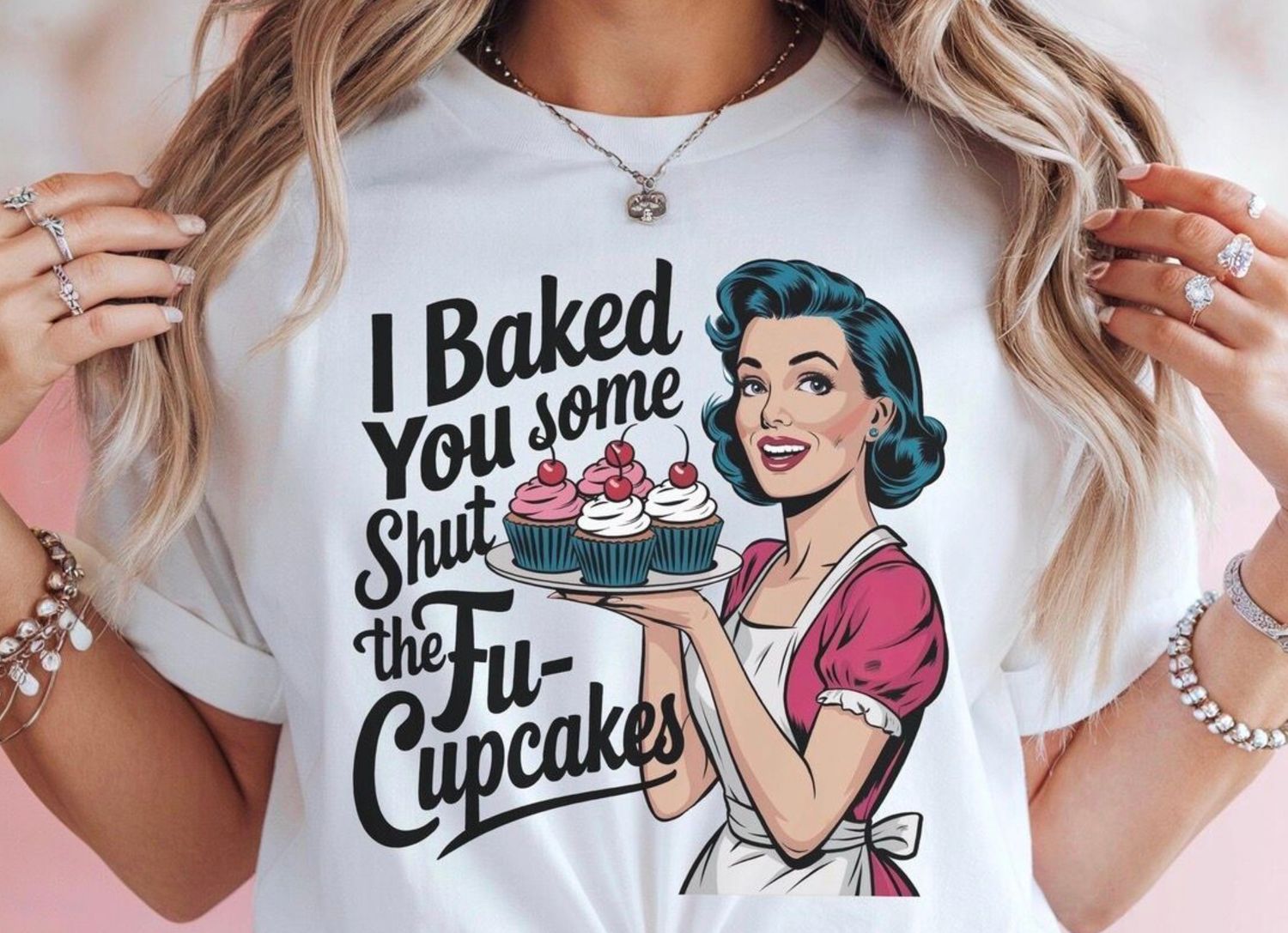 I Baked You Some Shut the Fu-Cupcakes Funny Baker T-Shirt