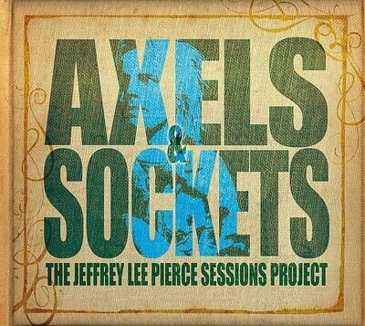 Various - Axels & Sockets (The Jeffrey Lee Pierce Sessions Project) [2LP], 180 + CD