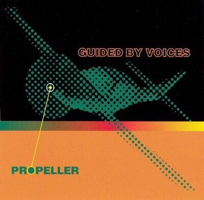 Guided By Voices - Propeller [LP]