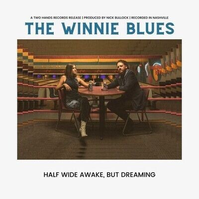 The Winnie Blues - Half Wide Awake But Dreaming [LP]
