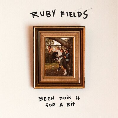 Ruby Fields - Been Doin It For A Bit (Blue) [LP]