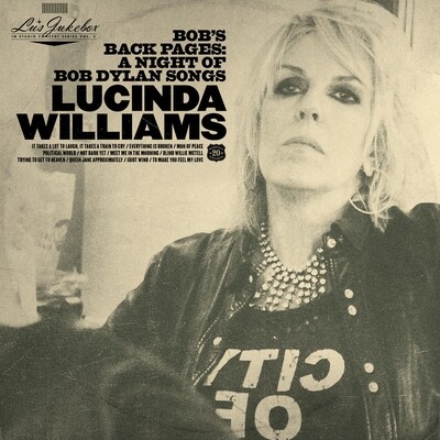Lucinda Williams - Bob's Back Pages: A Night Of Bob Dylan Songs [2LP]