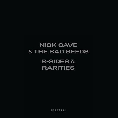 Nick Cave & The Bad Seeds - B Sides And Rarities: Part I & II [7LP Box]