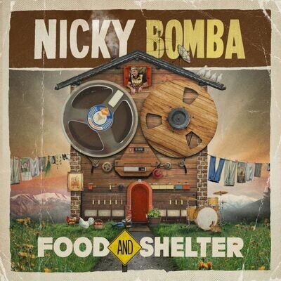 Nicky Bomba - Food And Shelter [LP]
