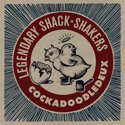 Legendary Shack Shakers - Cockadoodledeux [LP]
