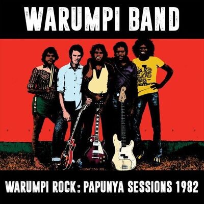 Warumpi Band - Warumpi Rock: Papunya Sessions 1982 [LP]