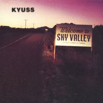 Kyuss - Welcome To Sky Valley [LP]