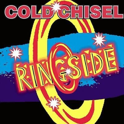 Cold Chisel - Ringside [3LP]