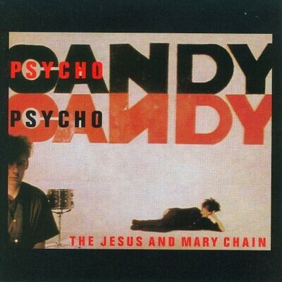 Jesus & Mary Chain - Psychocandy [LP]