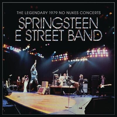 Bruce Springsteen & The E Street Band - The Legendary 1979 No Nukes Concert [2LP]
