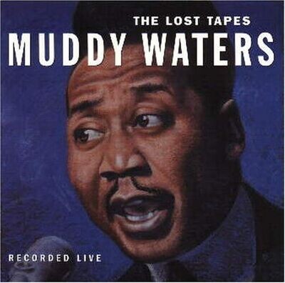 Muddy Waters - The Lost Tapes [LP]