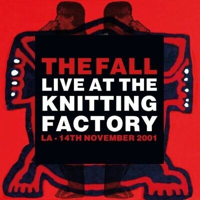 The Fall - Knitting Factory LA 14th November 2001 [LP]