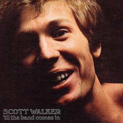 Scott Walker - 'Til The Band Comes In [LP]