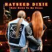 Hayseed Dixie - Hair Down to My Grass [LP]