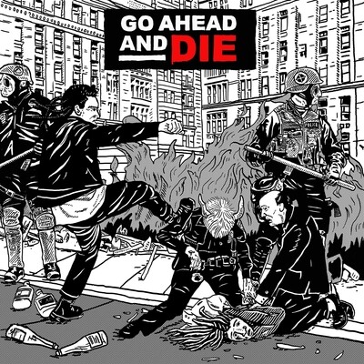 Go Ahead & Die - Go Ahead & Die [LP]