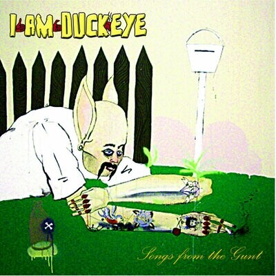 I Am Duckeye - Songs From The Gunt [LP], Ltd, Gre