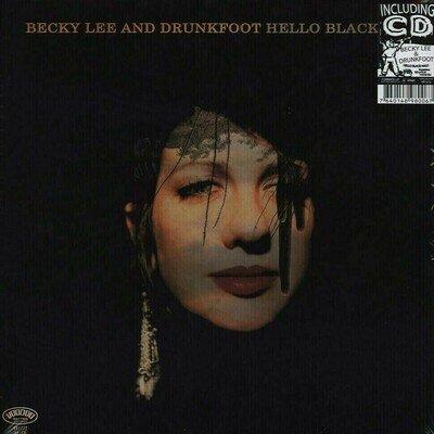Becky Lee And Drunkfoot - Hello Black Halo [LP] + CD