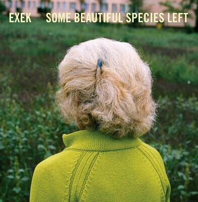 Exek – Some Beautiful Species Left [LP]