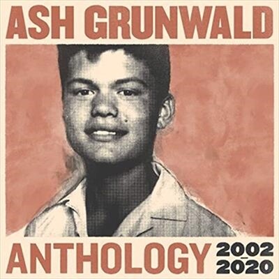 Ash Grunwald - The Best Of Ash Grunwald 2002-2020 [2LP]