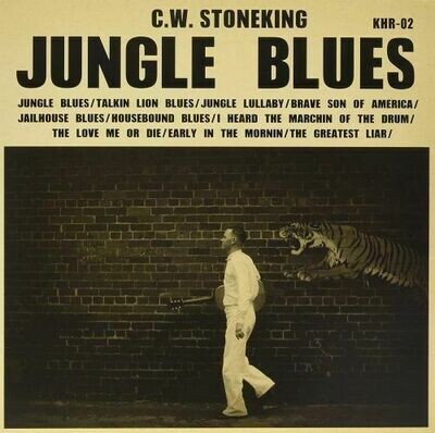 C.W. Stoneking - Jungle Blues [LP]