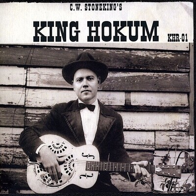C.W. Stoneking - King Hokum [LP]