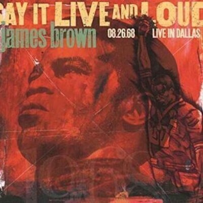 James Brown - Say It Live & Loud: Live In Dallas '68 [2LP]