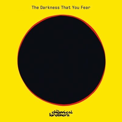 The Chemical Brothers - The Darkness That You Fear [12"]