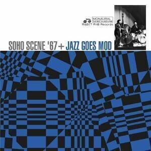 Various - Soho Scene 67 + Jazz Goes Mod [LP]
