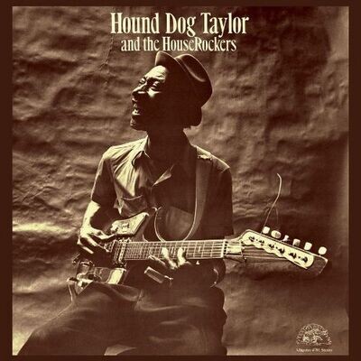 Hound Dog Taylor & The Houserockers - Hound Dog Taylor & The Houserockers [LP]