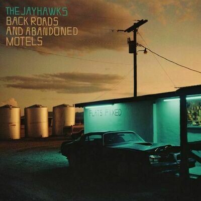 Jayhawks - Back Roads And Abandoned Motels [LP]