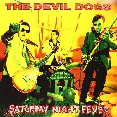 Devil Dogs - Saturday Night Fever [LP]