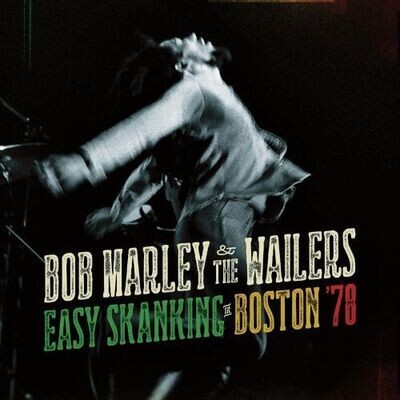 Bob Marley & The Wailers - Easy Skanking In Boston '78 [2LP]
