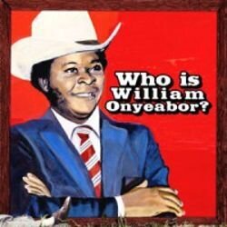 William Onyeabor - Who Is William Onyeabor [3LP]