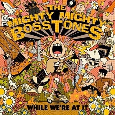 Mighty Mighty Bosstones - While We're At It [2LP]