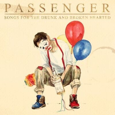 Passenger - Songs For The Drunk & Broken Hearted [2LP]