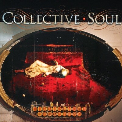 Collective Soul - Disciplined Breakdown [LP]