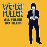 Wesley Fuller - All Fuller No Filler [LP]