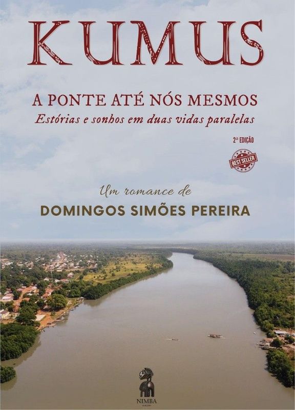 «KUMUS – A PONTE ATÉ NÓS MESMOS – ESTÓRIAS E SONHOS EM DUAS VIDAS PARALELAS» 2ª EDIÇÃO «KUMUS – A PONTE ATÉ NÓS MESMOS – ESTÓRIAS E SONHOS EM DUAS VIDAS PARALELAS» 2ª EDIÇÃO