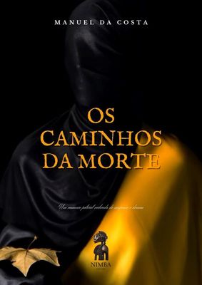 OS CAMINHOS DA MORTE OS CAMINHOS DA MORTE