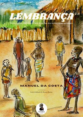 LEMBRANÇA - ESTÓRIAS E CONTOS TRADICIONAIS DA GUINÉ-BISSAU LEMBRANÇA - ESTÓRIAS E CONTOS TRADICIONAIS DA GUINÉ-BISSAU